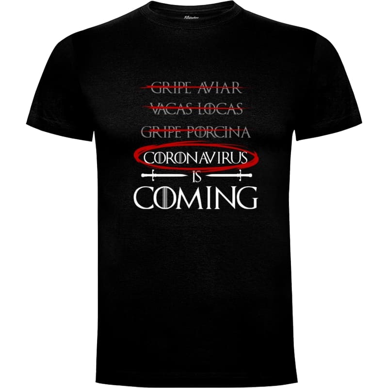 11838 Camiseta Coronavirus is Coming de Awesomewear
